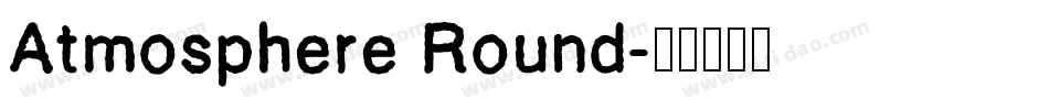 Atmosphere Round字体转换